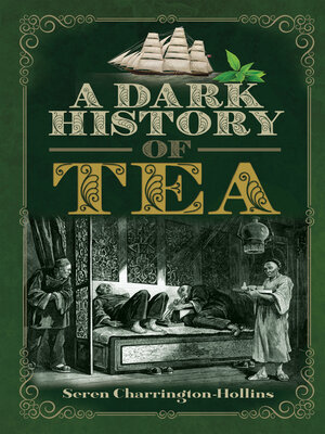 cover image of A Dark History of Tea
